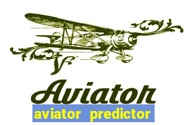 aviator predictor v4.0 apk